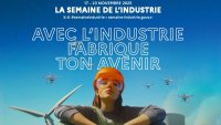 Semaine de l'industrie 2025 : « Avec l'industrie, fabrique ton avenir »