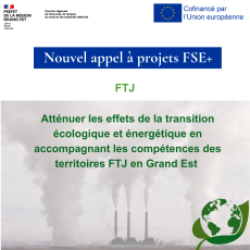 AAP FTJ - Atténuer les effets de la transition écologique et énergétique en accompagnant les compétences des territoires FTJ en Grand Est
